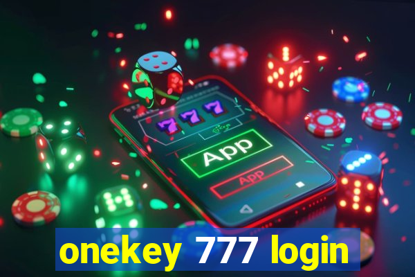 onekey 777 login